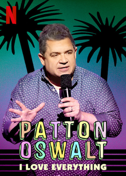 Patton Oswalt: I Love Everything (2020)