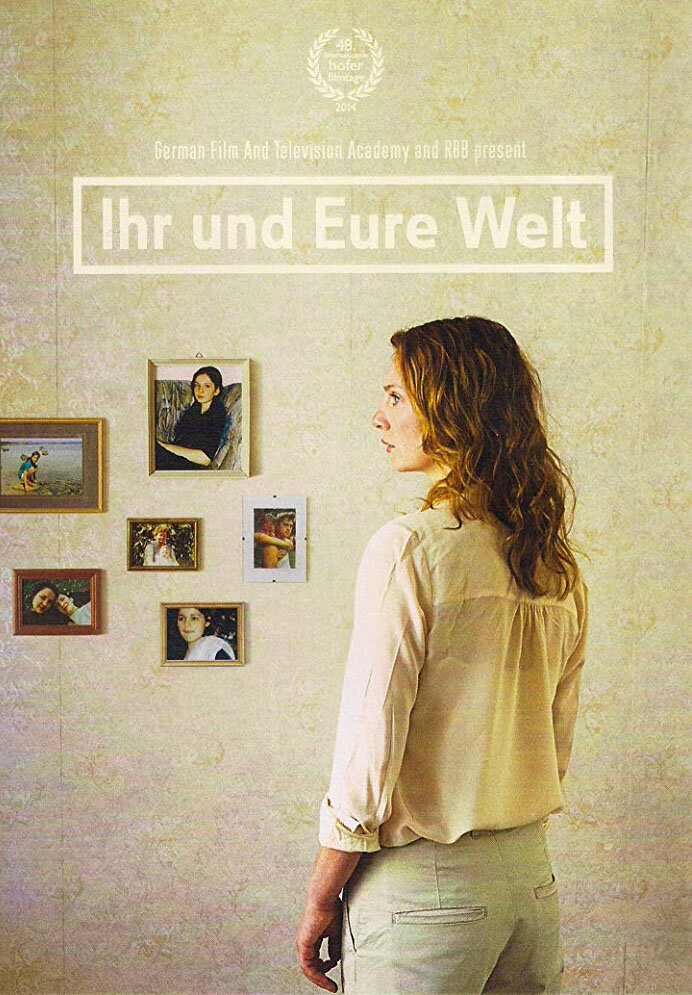 Ihr und eure Welt (2014)