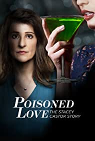 Poisoned Love: The Stacey Castor Story (2020)